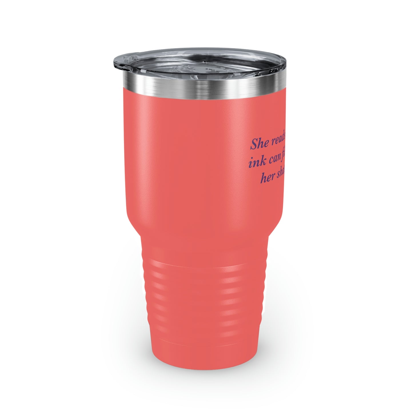 She Reads To Fill Her Shattered Heart Ringneck Tumbler, 30oz