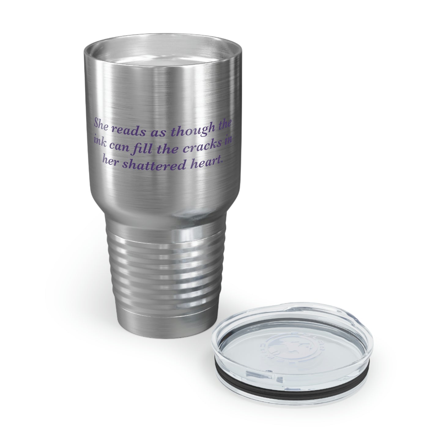 She Reads To Fill Her Shattered Heart Ringneck Tumbler, 30oz